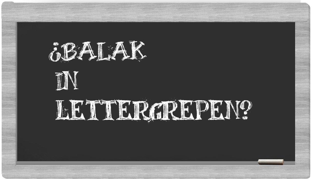 ¿Balak en sílabas?