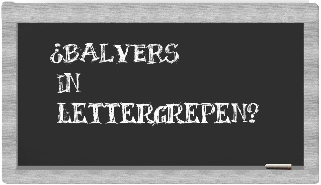 ¿Balvers en sílabas?