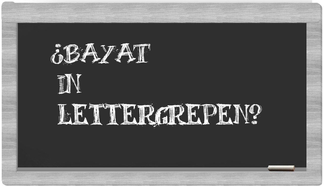 ¿Bayat en sílabas?