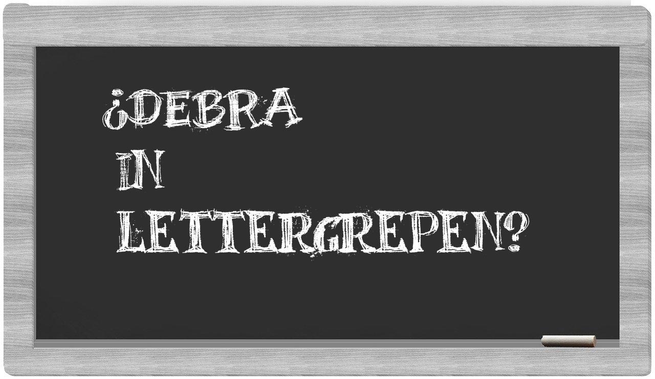 ¿Debra en sílabas?