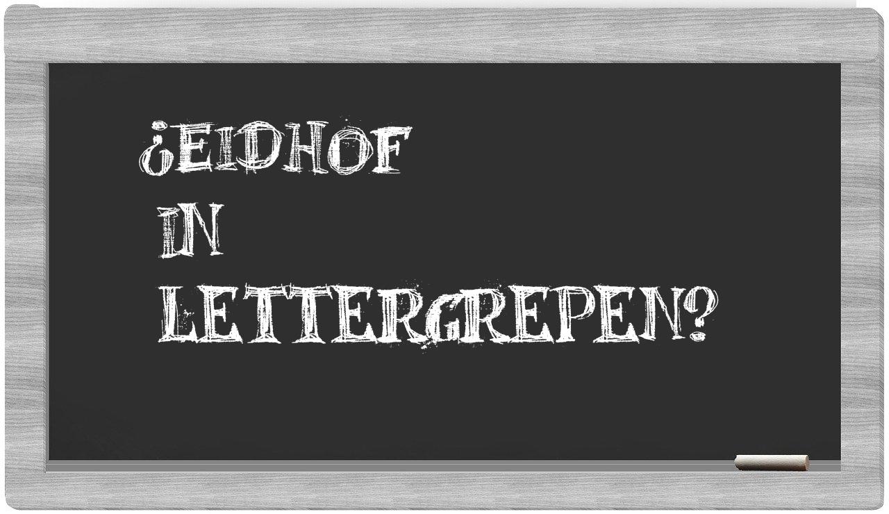 ¿Eidhof en sílabas?