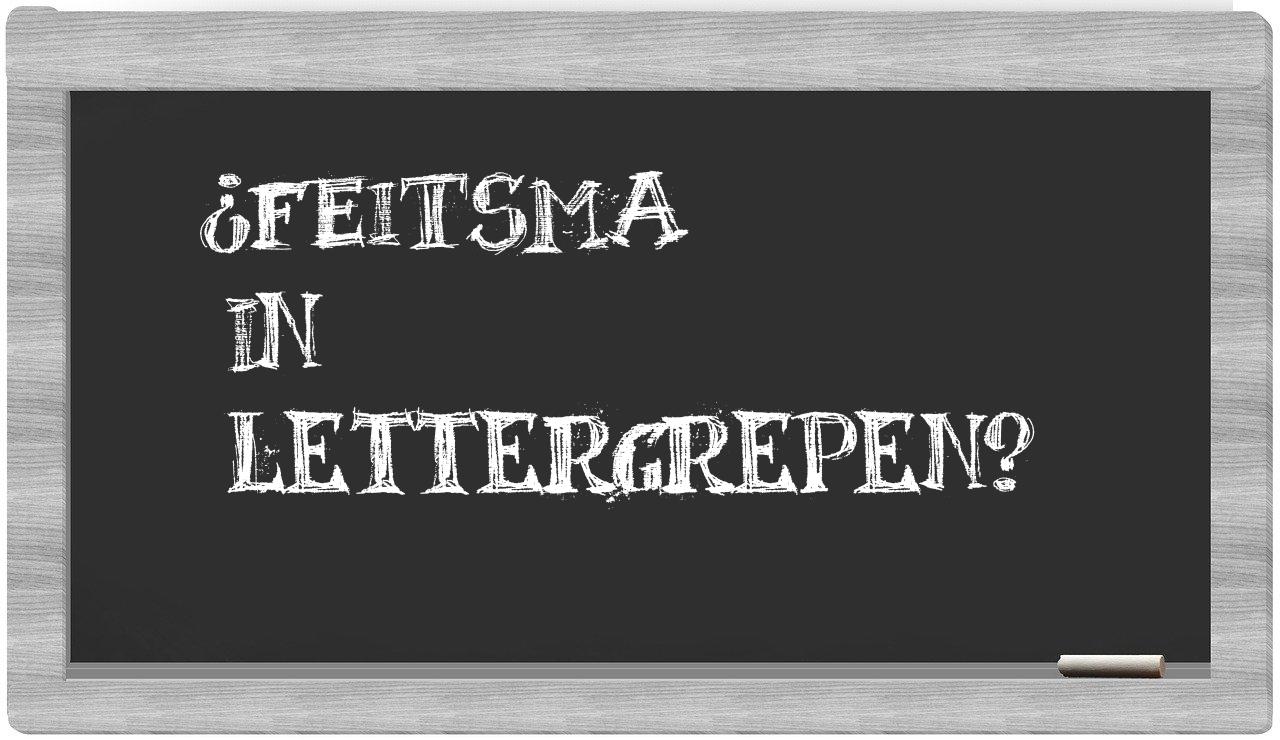 ¿Feitsma en sílabas?
