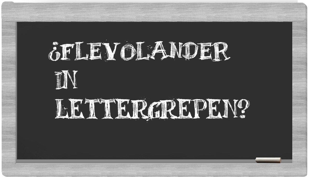 ¿Flevolander en sílabas?
