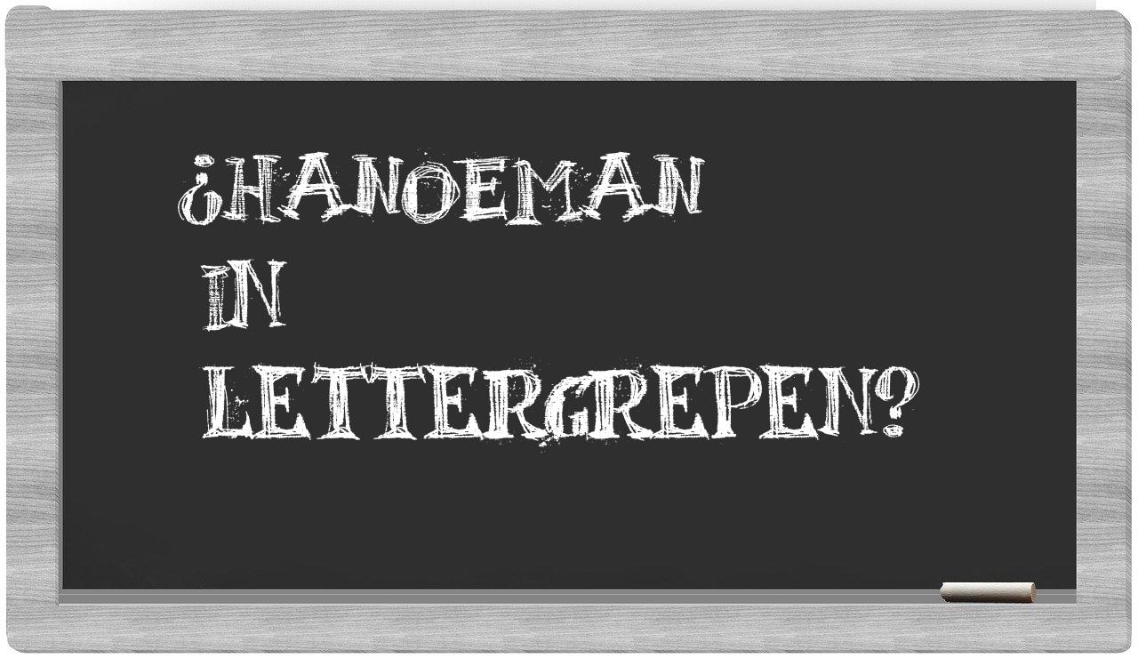 ¿Hanoeman en sílabas?