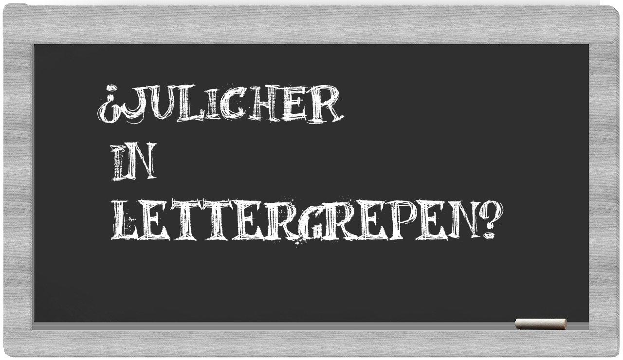 ¿Julicher en sílabas?
