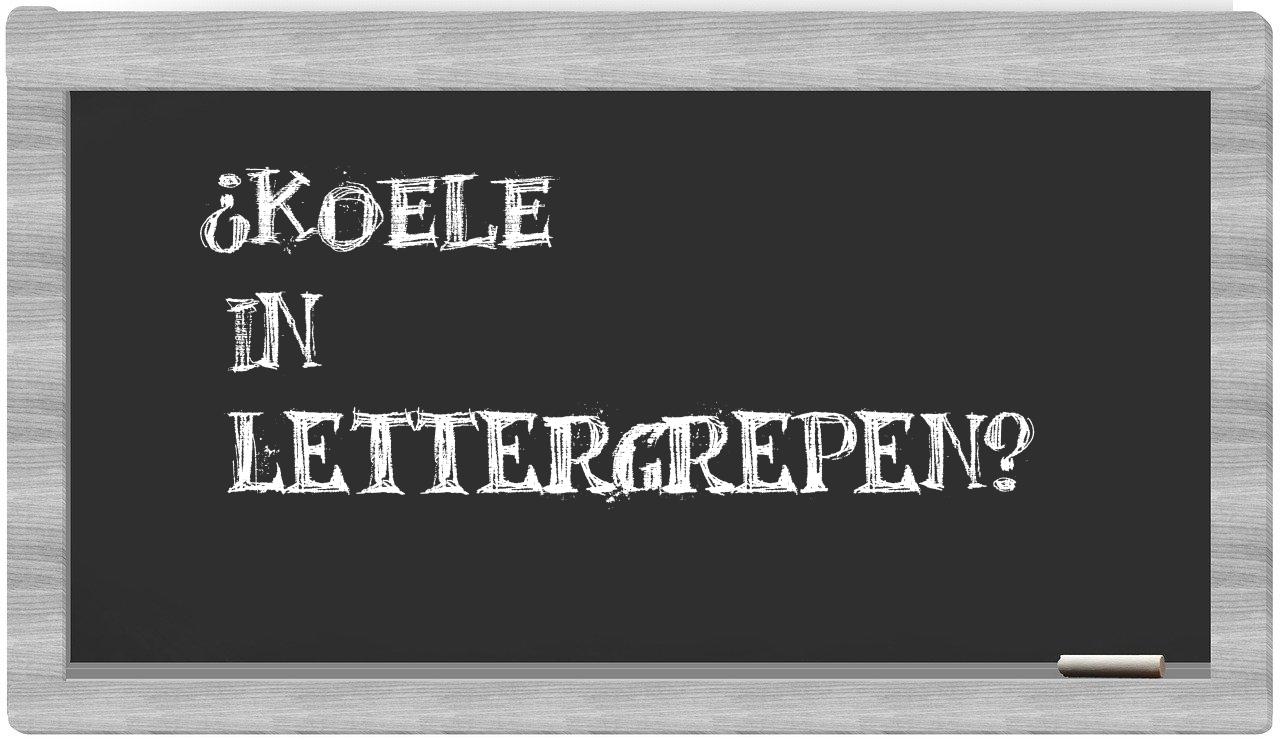 Koele in syllables