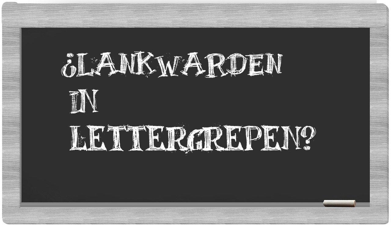 ¿Lankwarden en sílabas?
