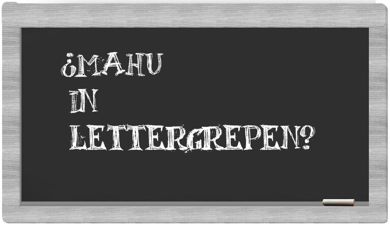 Mahu in syllables