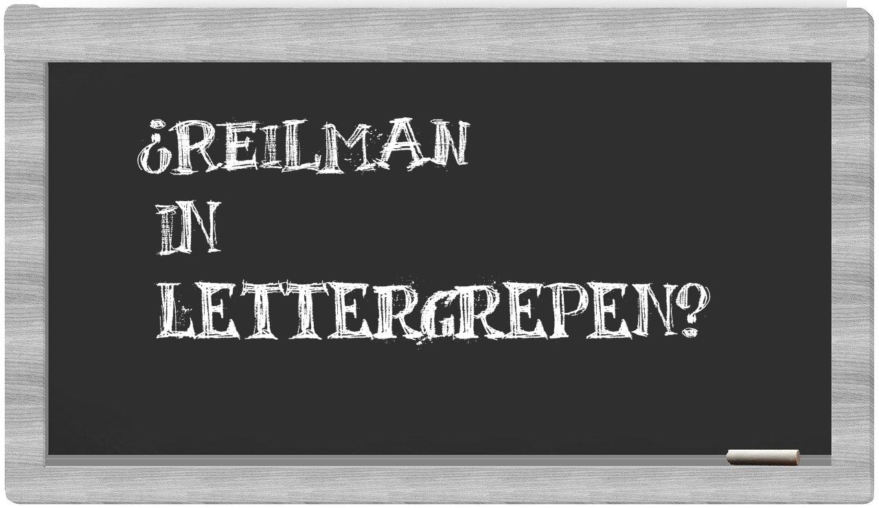 ¿Reilman en sílabas?