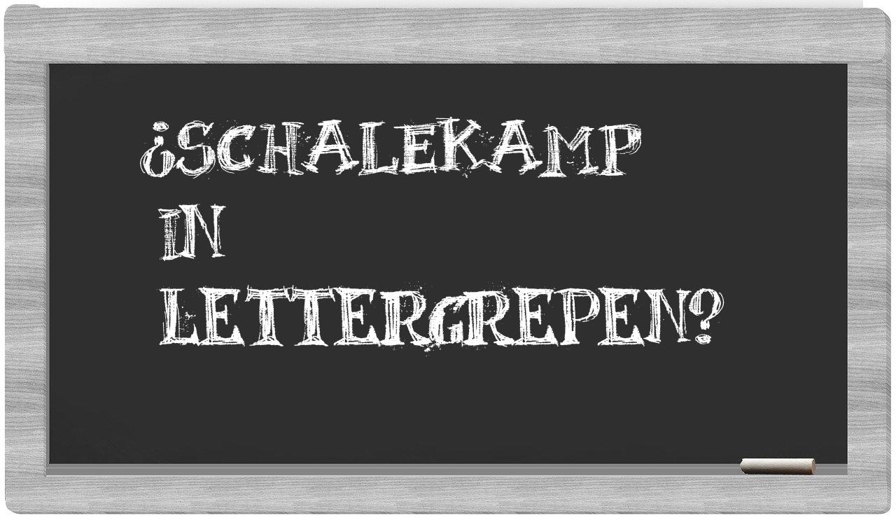 Schalekamp in syllables