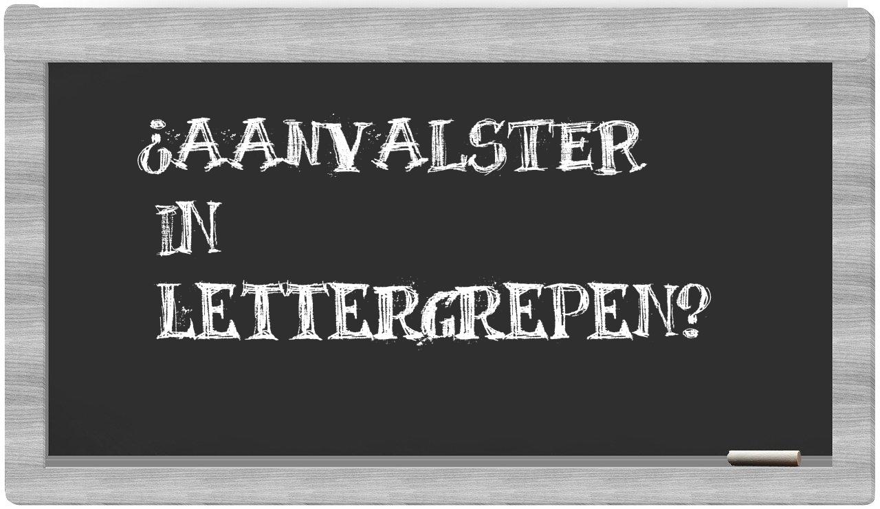 ¿aanvalster en sílabas?