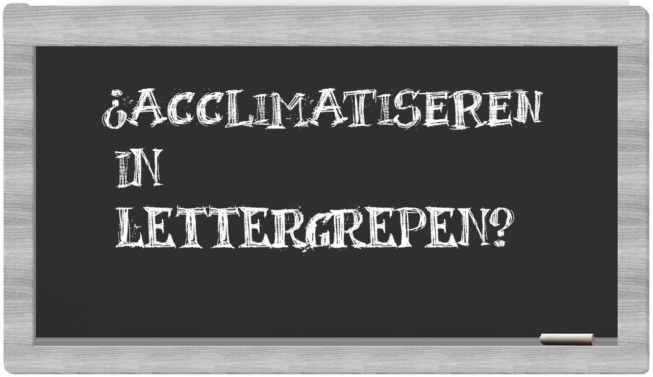 ¿acclimatiseren en sílabas?