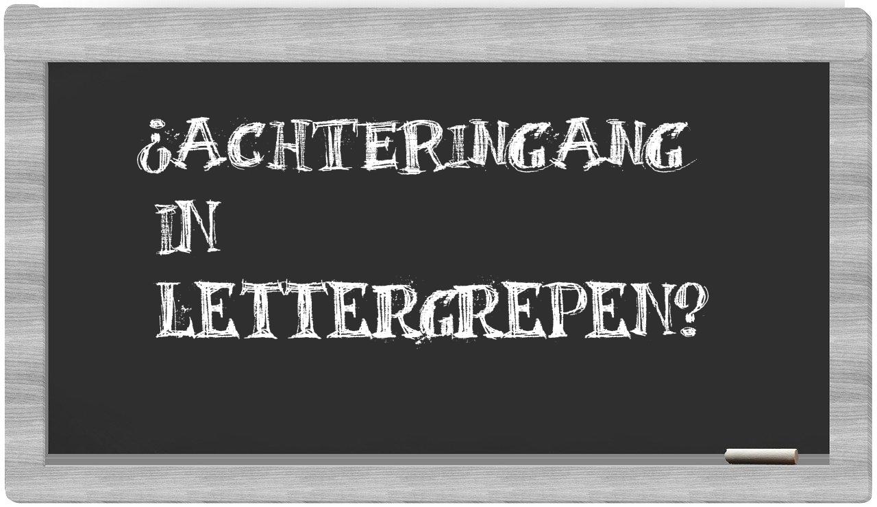 ¿achteringang en sílabas?