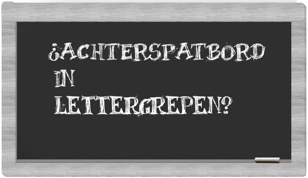 ¿achterspatbord en sílabas?