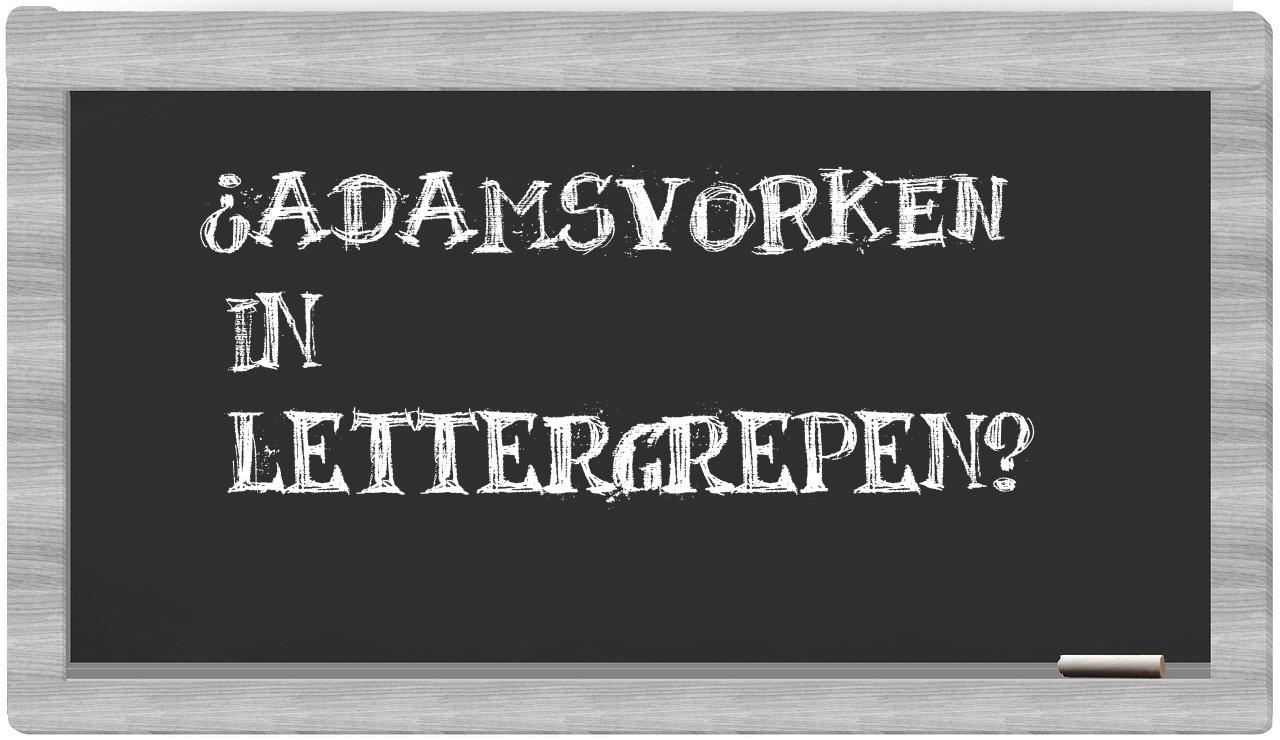 ¿adamsvorken en sílabas?