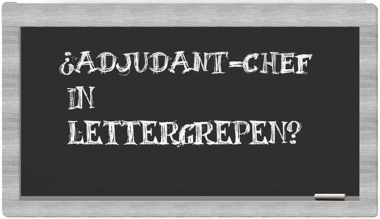 adjudant-chef in syllables