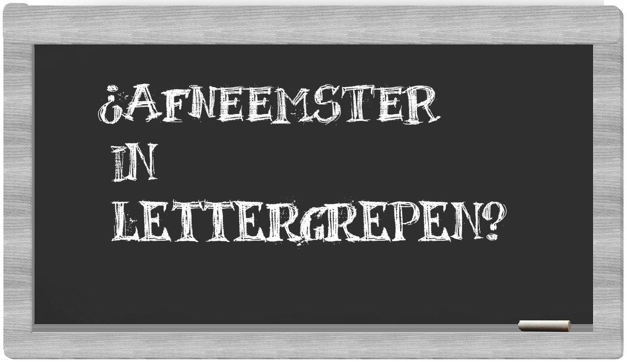afneemster in syllables