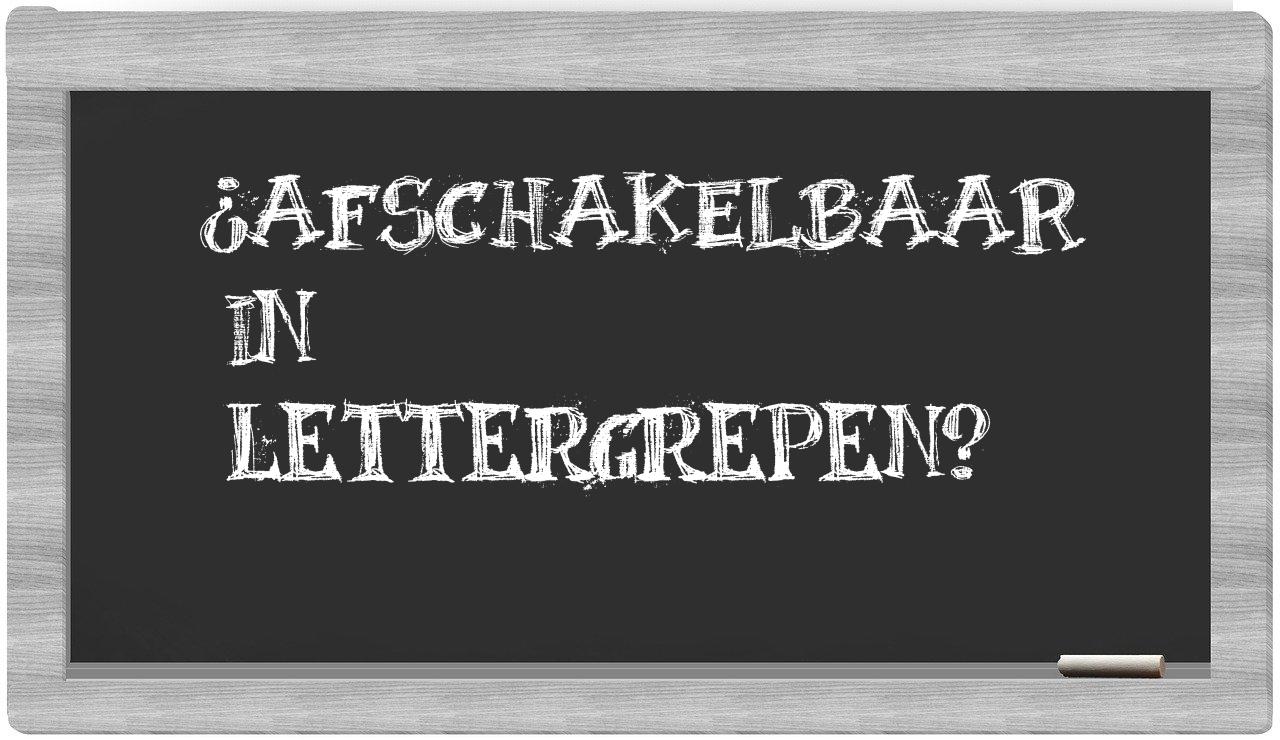 afschakelbaar in syllables