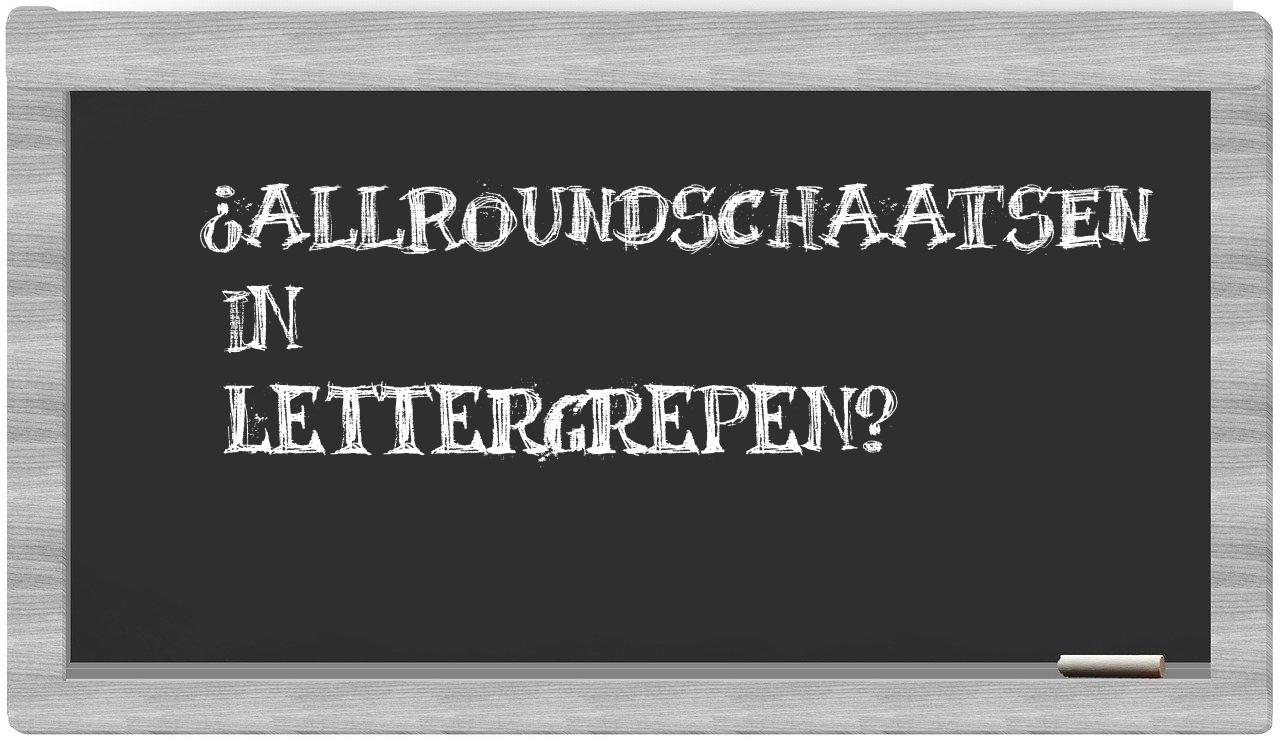 ¿allroundschaatsen en sílabas?