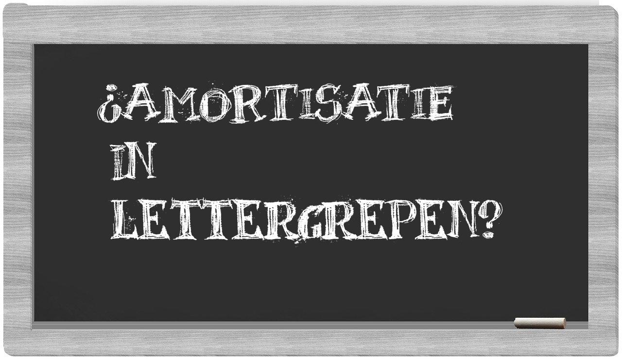 ¿amortisatie en sílabas?