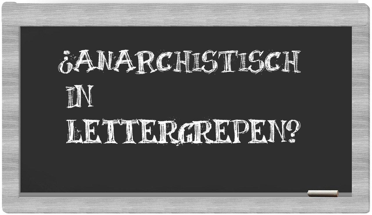 anarchistisch in syllables