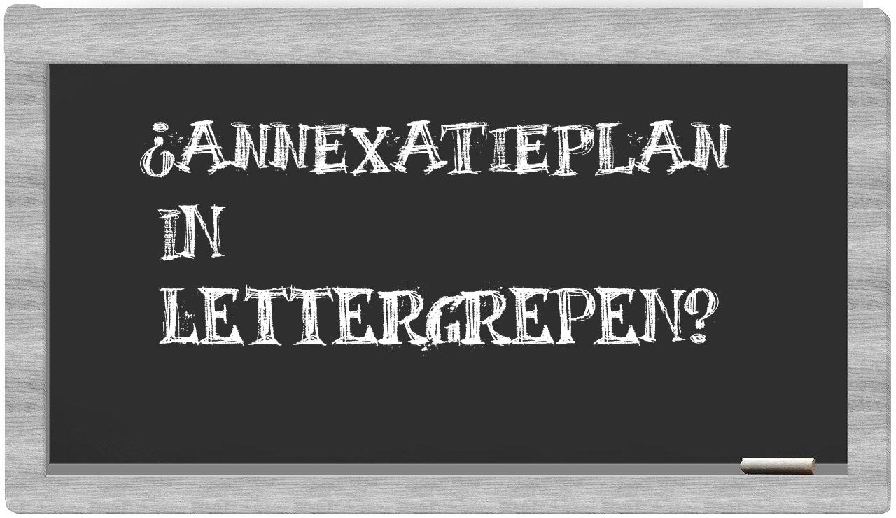 annexatieplan in syllables