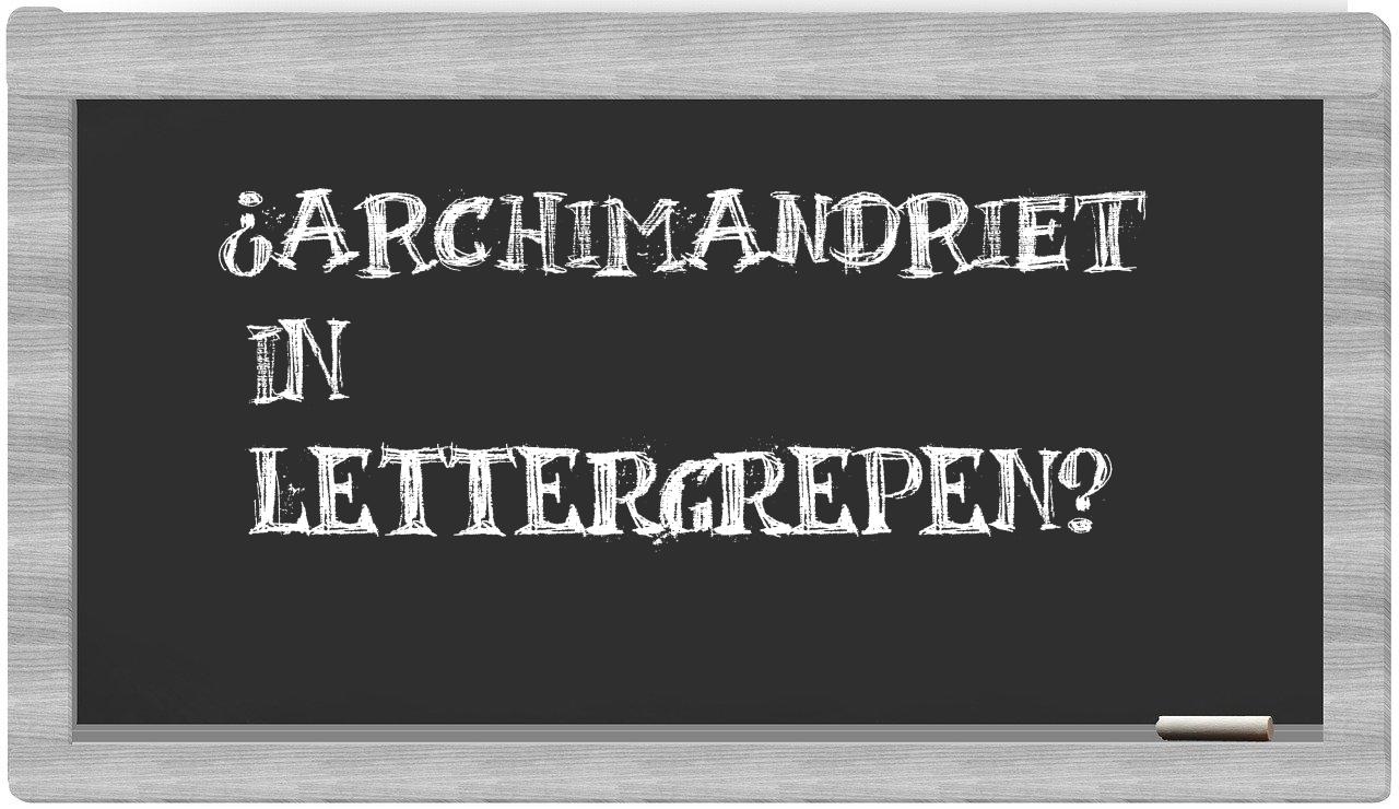 ¿archimandriet en sílabas?