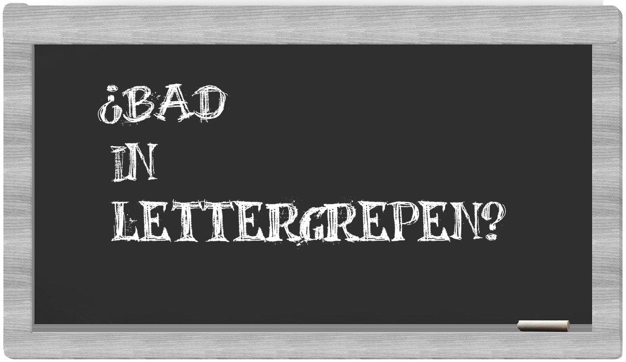 ¿bad en sílabas?