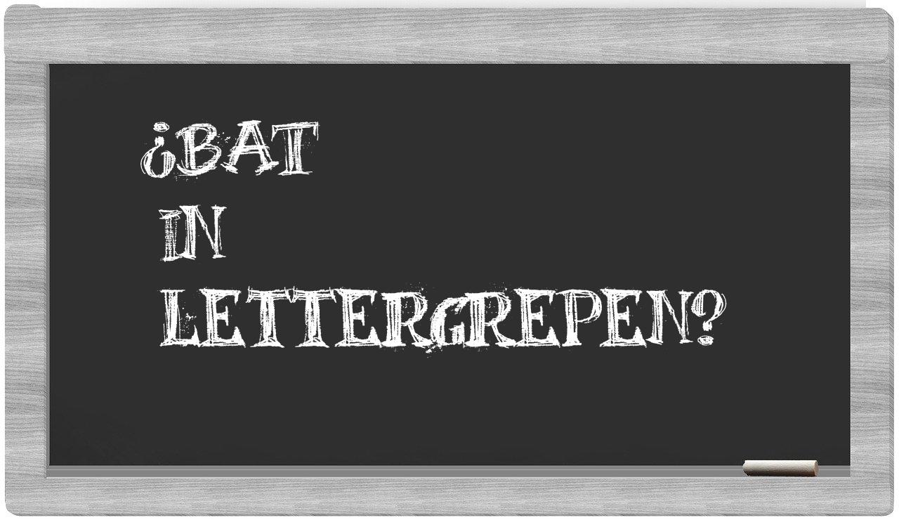 ¿bat en sílabas?