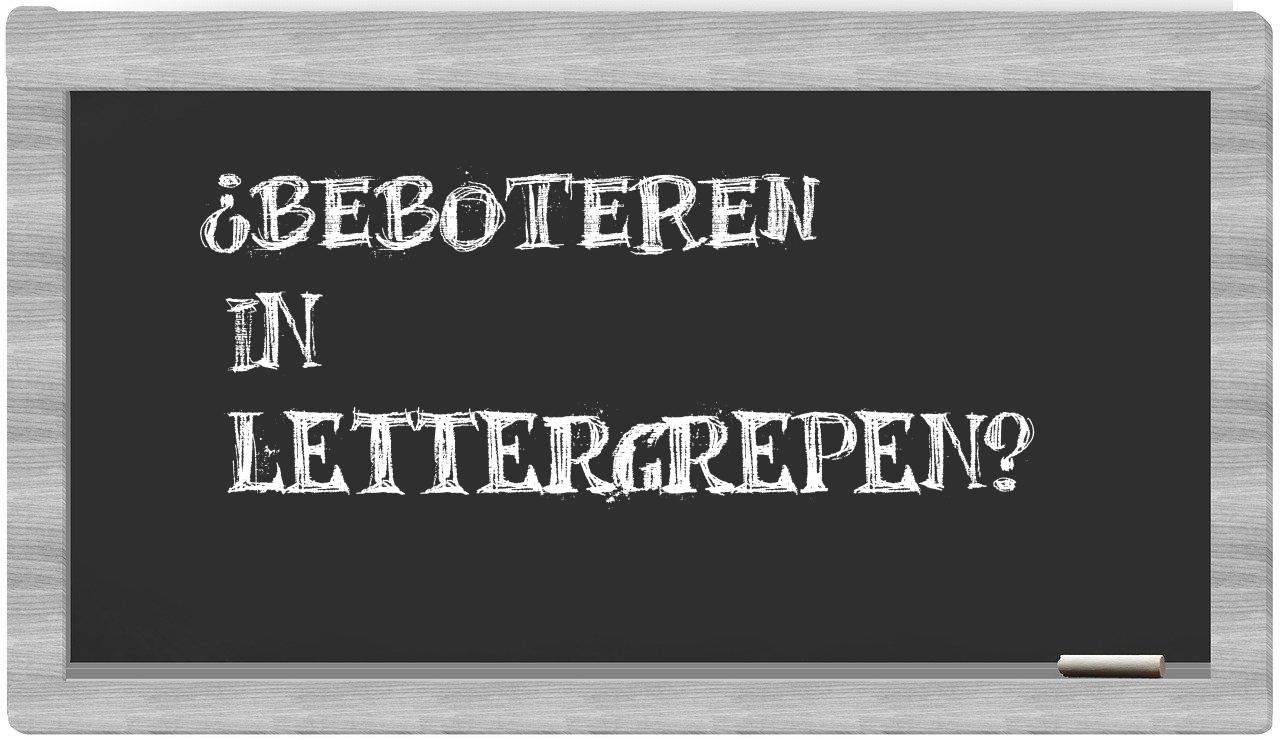 ¿beboteren en sílabas?