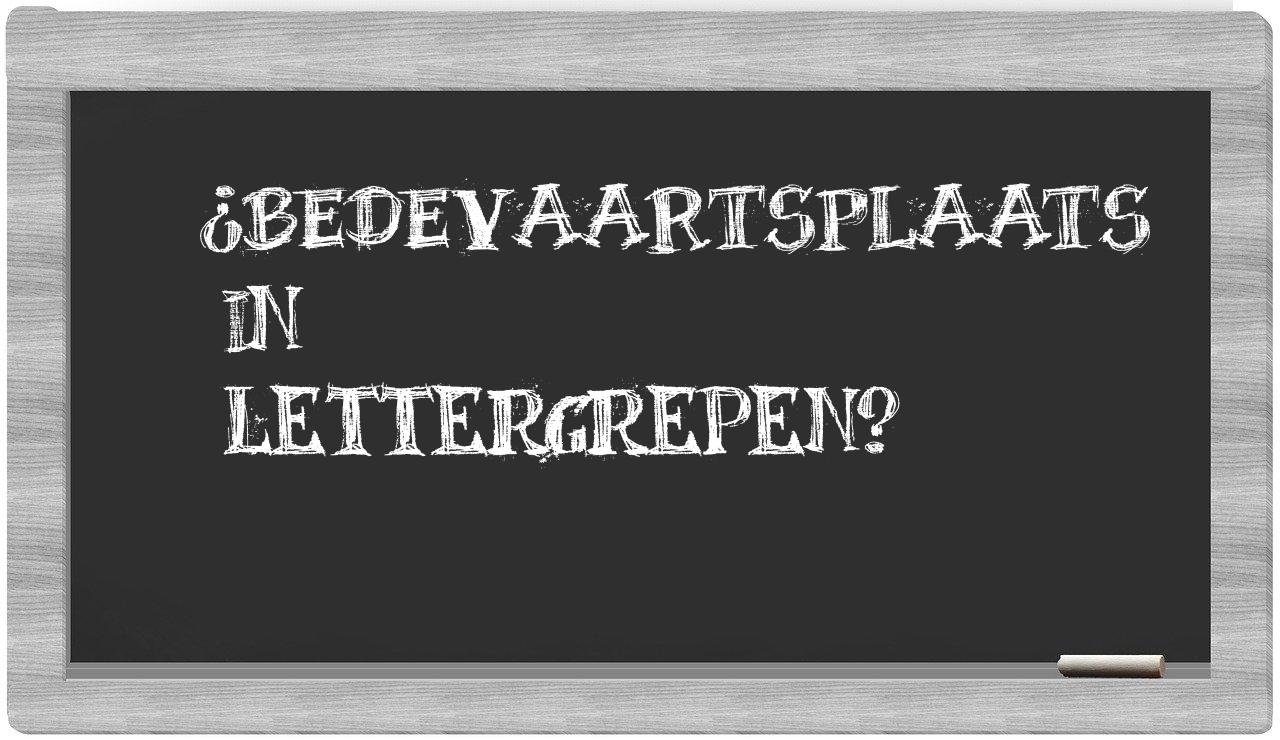 ¿bedevaartsplaats en sílabas?