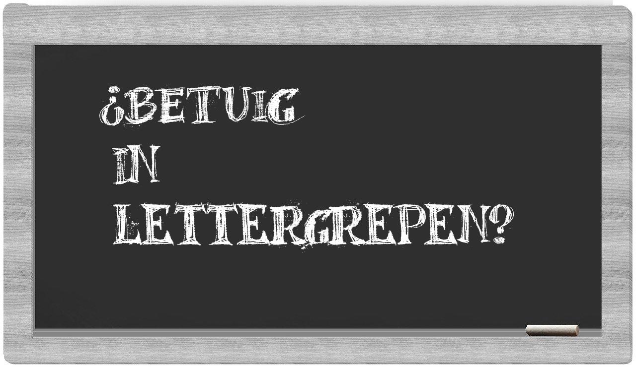 betuig in syllables