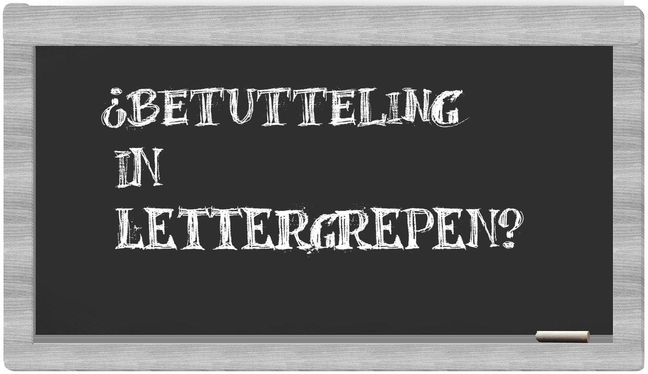 ¿betutteling en sílabas?
