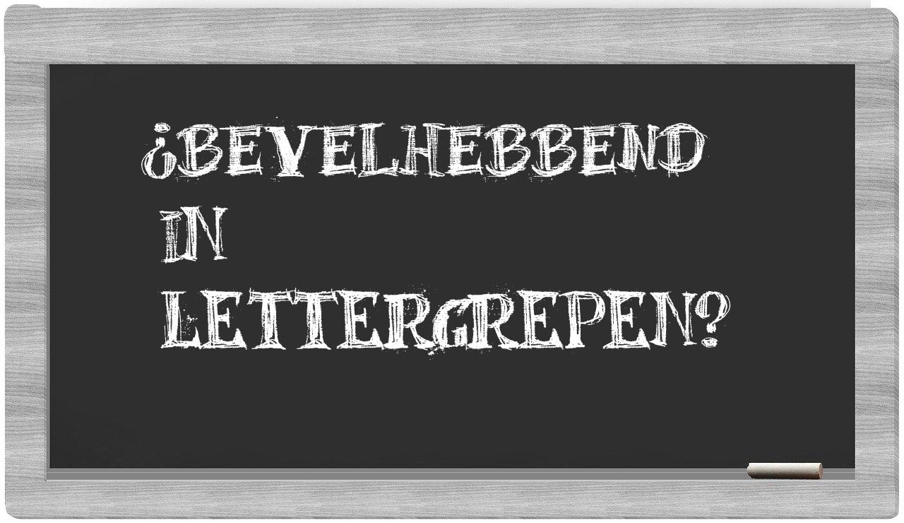 ¿bevelhebbend en sílabas?