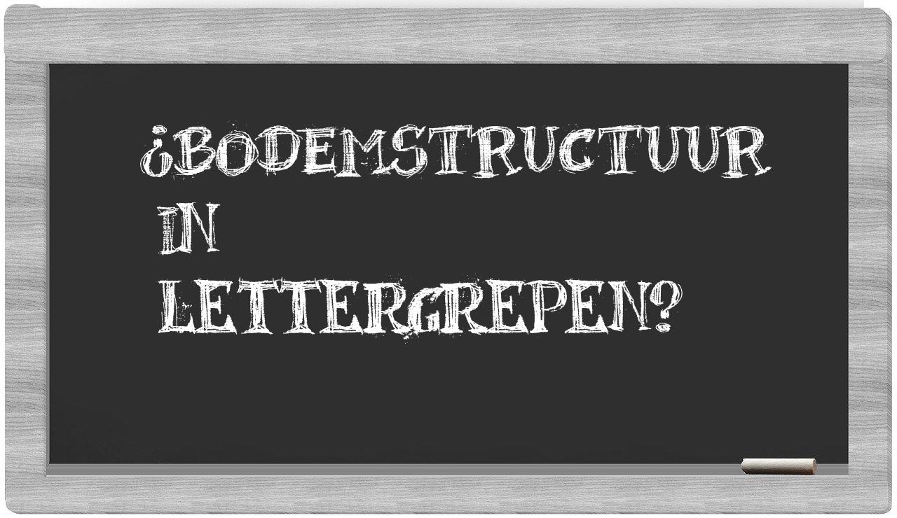 bodemstructuur in syllables