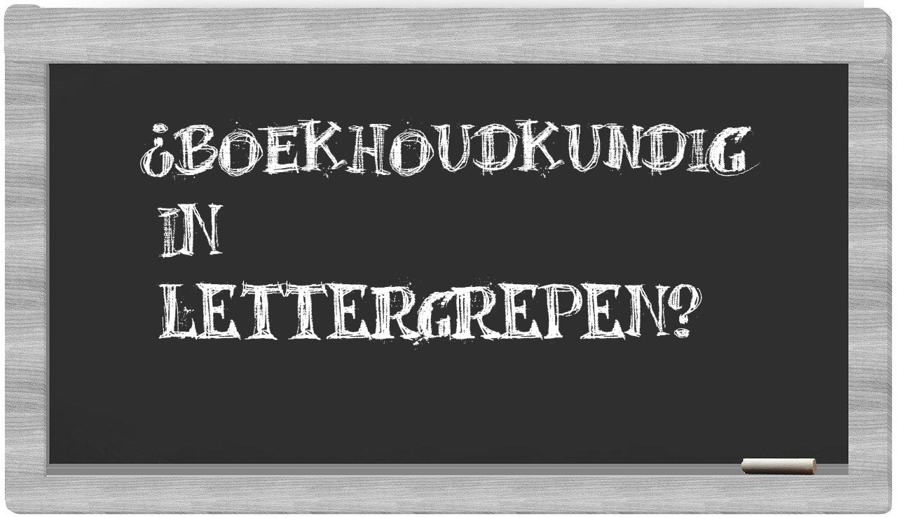 boekhoudkundig in syllables