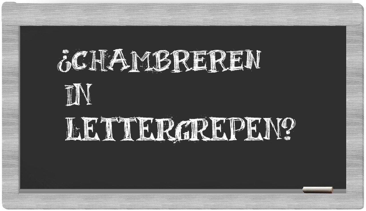 ¿chambreren en sílabas?