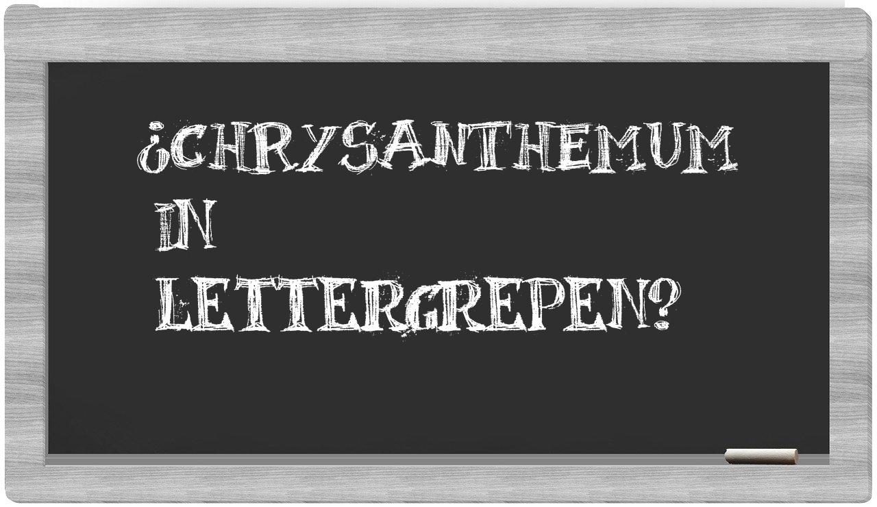 ¿chrysanthemum en sílabas?