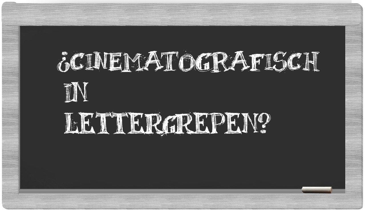 ¿cinematografisch en sílabas?