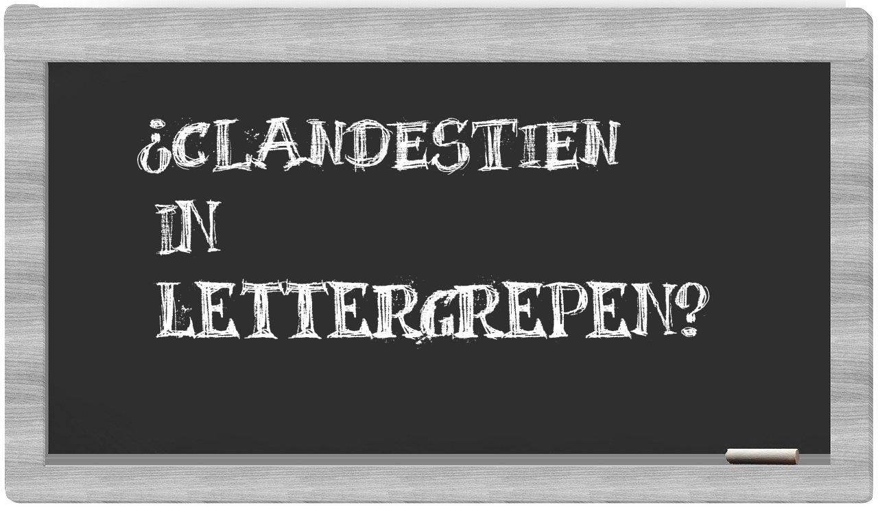 clandestien in syllables