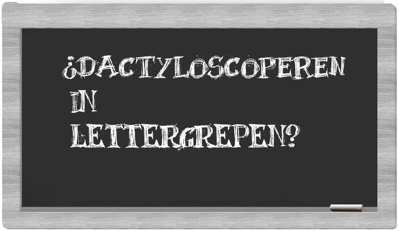 ¿dactyloscoperen en sílabas?