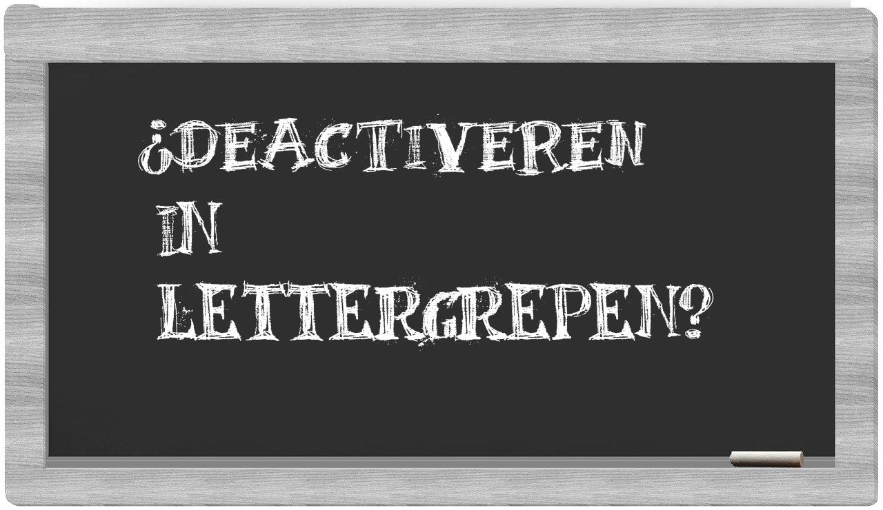 ¿deactiveren en sílabas?