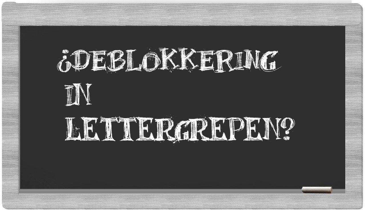 ¿deblokkering en sílabas?