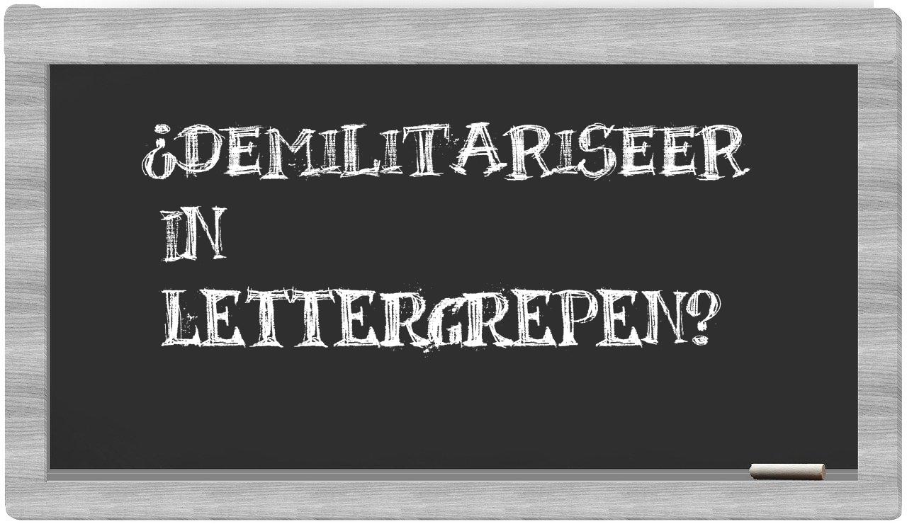 ¿demilitariseer en sílabas?