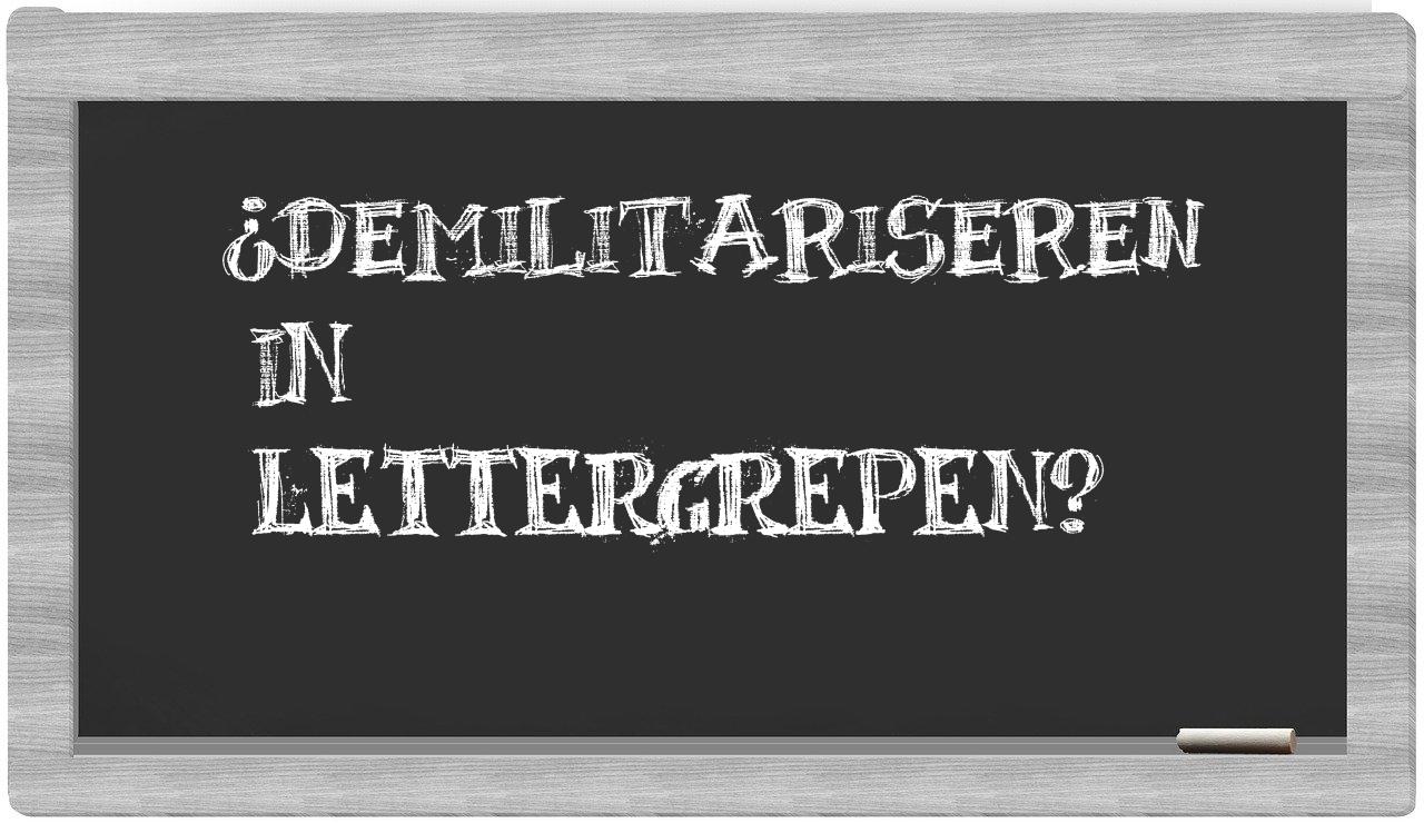 ¿demilitariseren en sílabas?
