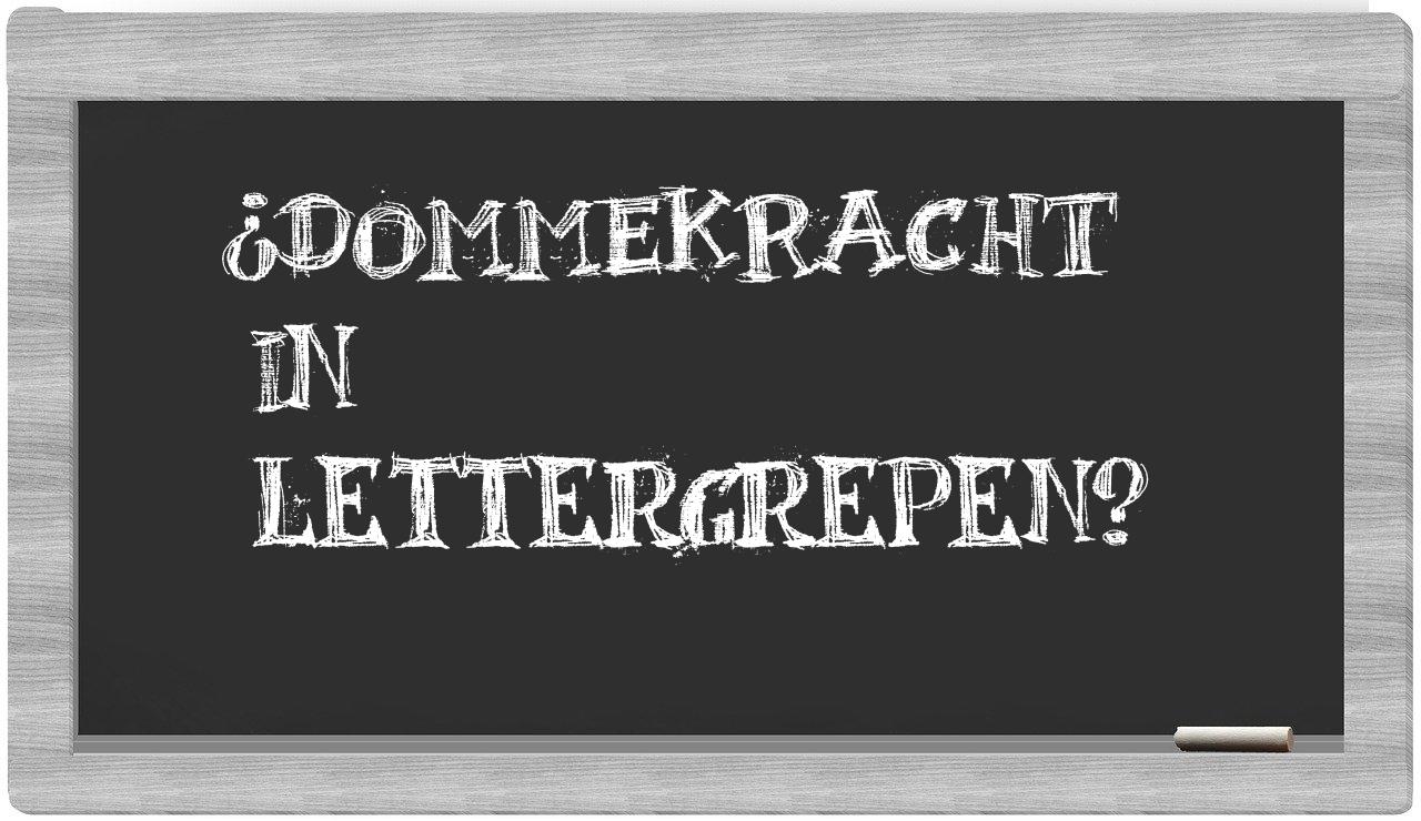dommekracht in syllables