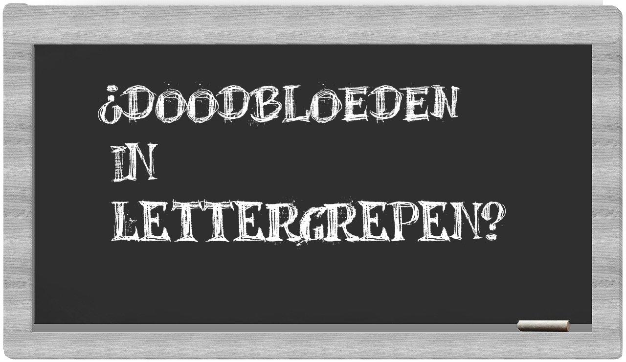 doodbloeden in syllables