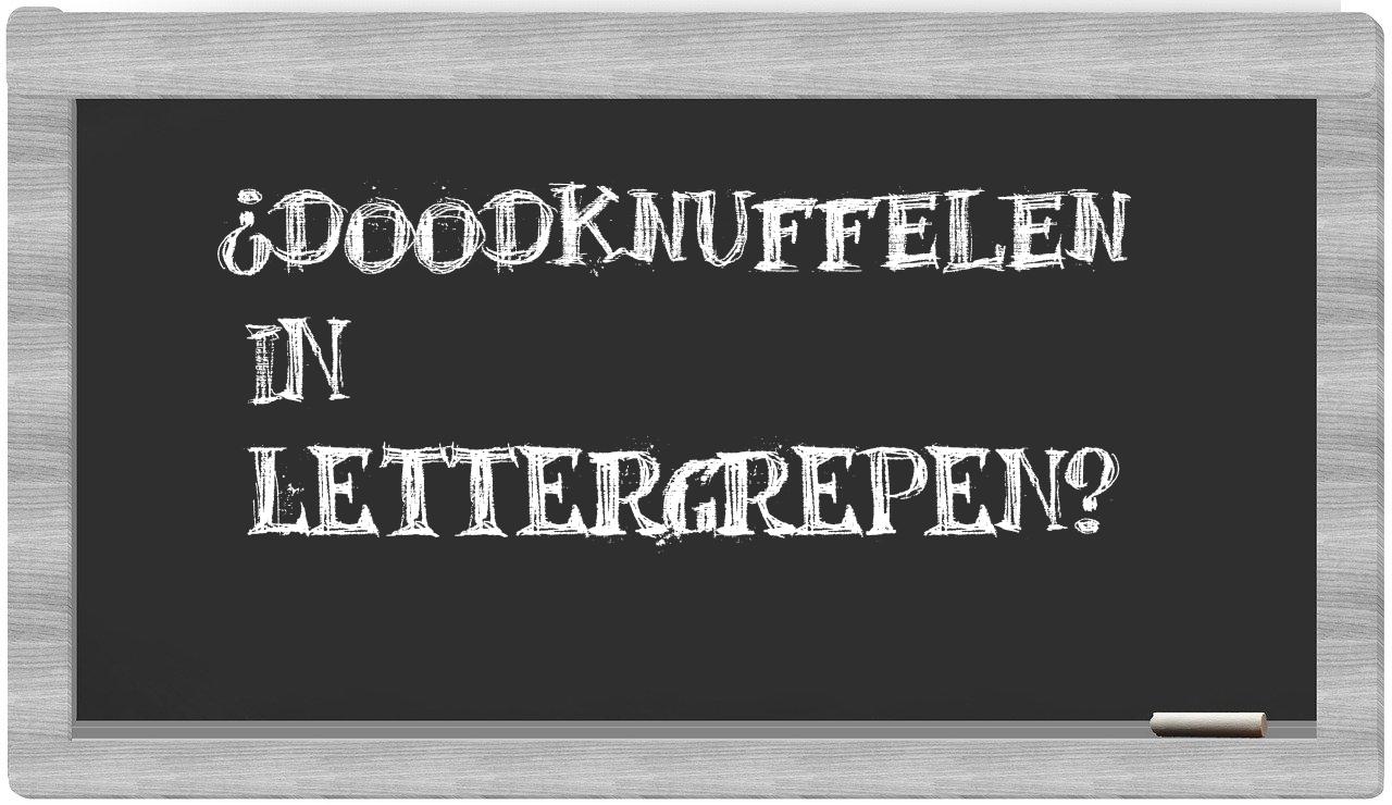 doodknuffelen in syllables