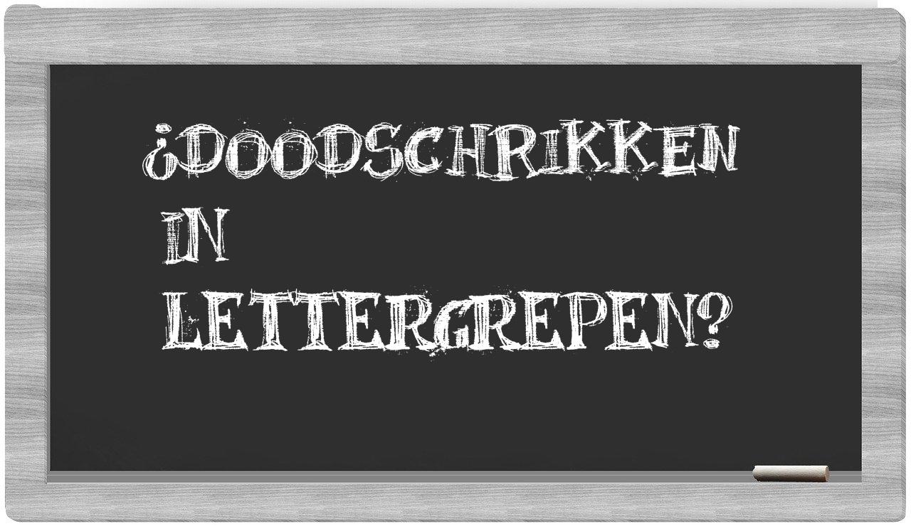 doodschrikken in syllables