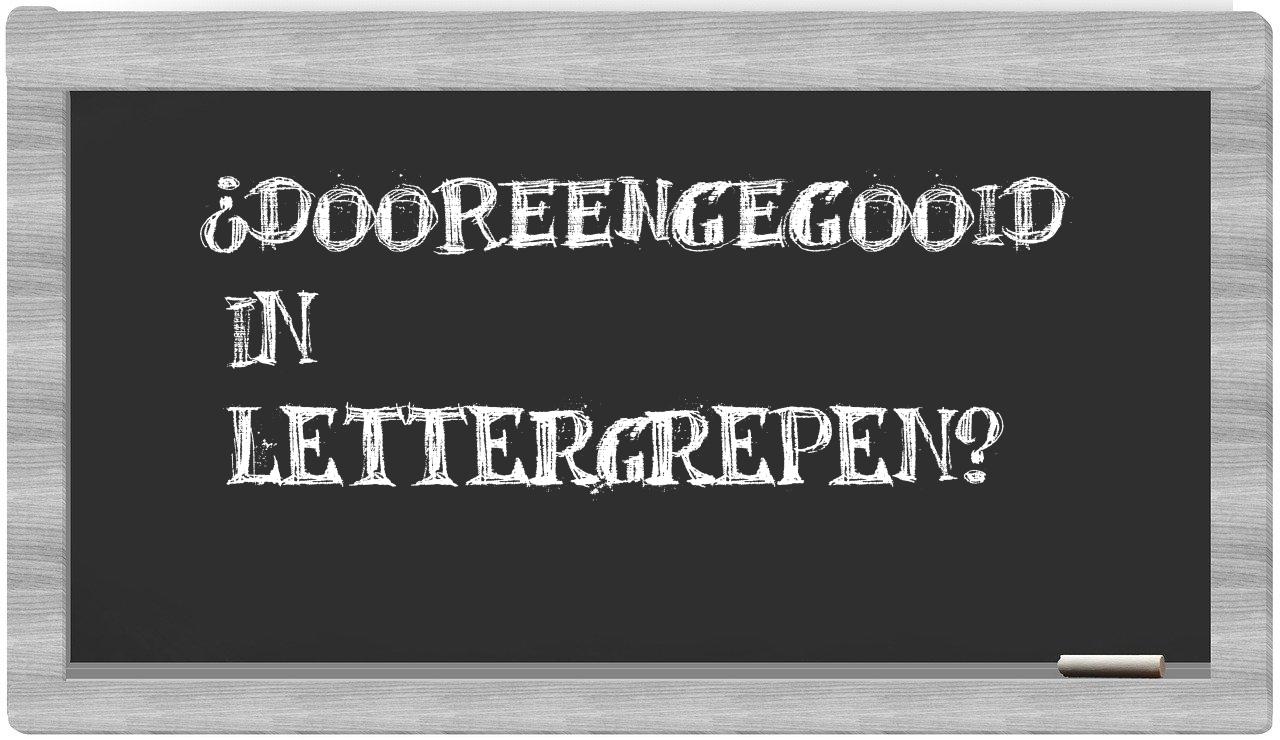 ¿dooreengegooid en sílabas?